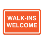 Walk-ins Welcome