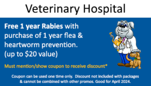 Vet Hospital – 1 yr Rabies w/Purchase 1 yr Flea & Heartworm Prevention