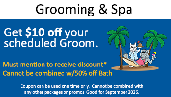 Kennel – $10 off Groom  RETURNING CLIENTS